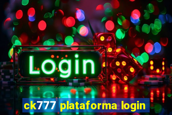 ck777 plataforma login